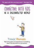 Connecting With Kids In A Disconnected World (eBook, ePUB)