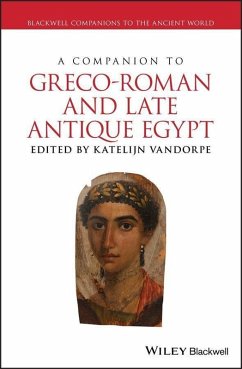 A Companion to Greco-Roman and Late Antique Egypt (eBook, ePUB)