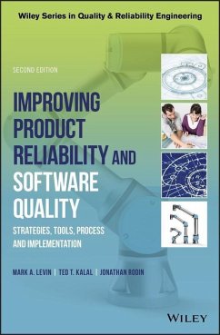 Improving Product Reliability and Software Quality (eBook, PDF) - Levin, Mark A.; Kalal, Ted T.; Rodin, Jonathan