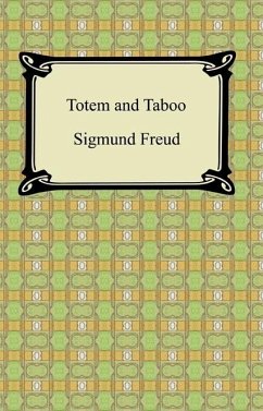 Totem and Taboo (eBook, ePUB) - Freud, Sigmund