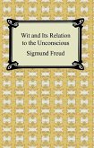 Wit and Its Relation to the Unconscious (eBook, ePUB)