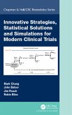 Innovative Strategies, Statistical Solutions and Simulations for Modern Clinical Trials (eBook, ePUB)