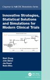 Innovative Strategies, Statistical Solutions and Simulations for Modern Clinical Trials (eBook, PDF)
