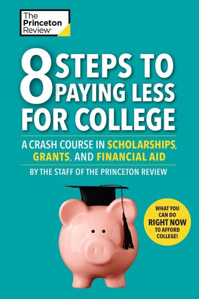 8 Steps to Paying Less for College (eBook, ePUB)