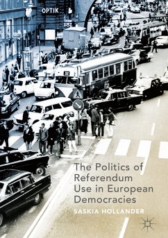 The Politics of Referendum Use in European Democracies (eBook, PDF) - Hollander, Saskia