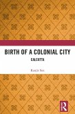 Birth of a Colonial City (eBook, ePUB)