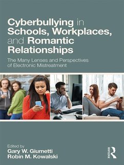 Cyberbullying in Schools, Workplaces, and Romantic Relationships (eBook, PDF)