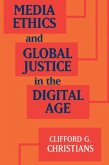 Media Ethics and Global Justice in the Digital Age (eBook, PDF)