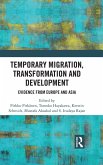 Temporary Migration, Transformation and Development (eBook, ePUB)