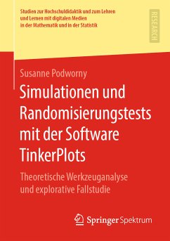Simulationen und Randomisierungstests mit der Software TinkerPlots (eBook, PDF) - Podworny, Susanne