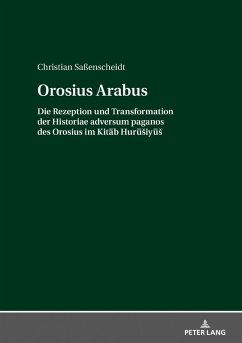 Orosius Arabus (eBook, ePUB) - Christian Saenscheidt, Saenscheidt