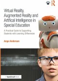 Virtual Reality, Augmented Reality and Artificial Intelligence in Special Education (eBook, PDF)