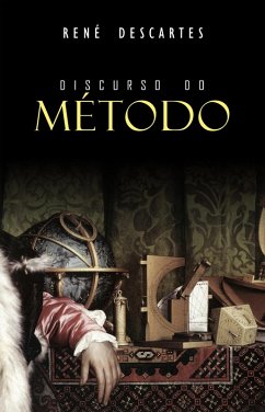 Discurso do Metodo (eBook, ePUB) - Rene Descartes, Descartes