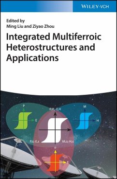 Integrated Multiferroic Heterostructures and Applications (eBook, PDF)