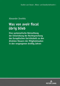Was von avoir fiscal uebrig blieb (eBook, ePUB) - Alexander Zenefels, Zenefels