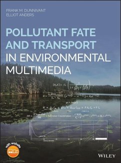 Pollutant Fate and Transport in Environmental Multimedia (eBook, PDF) - Dunnivant, Frank M.; Anders, Elliot