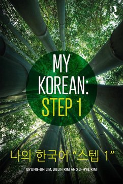 My Korean: Step 1 (eBook, PDF) - Lim, Byung-Jin; Kim, Jieun; Kim, Ji-Hye