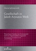 Gesellschaftbild in Jakob Arjounis Werk (eBook, ePUB)