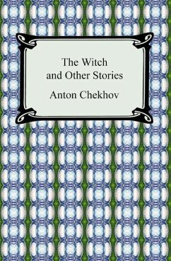 The Witch and Other Stories (eBook, ePUB) - Chekhov, Anton