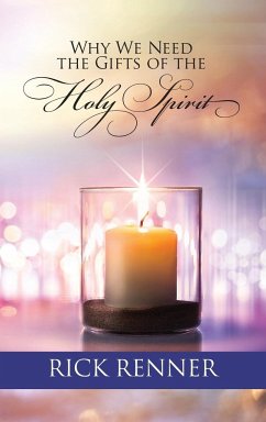 Why We Need the Gifts of the Holy Spirit - Renner, Rick