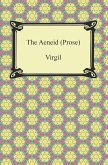 The Aeneid (Prose) (eBook, ePUB)