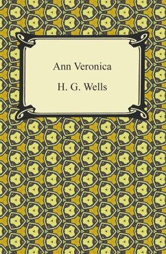 Ann Veronica (eBook, ePUB) - Wells, H. G.