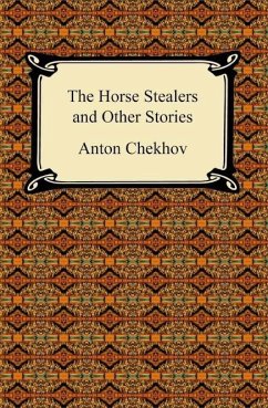 The Horse Stealers and Other Stories (eBook, ePUB) - Chekhov, Anton
