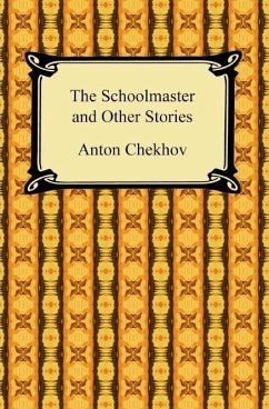 The Schoolmaster and Other Stories (eBook, ePUB) - Chekhov, Anton