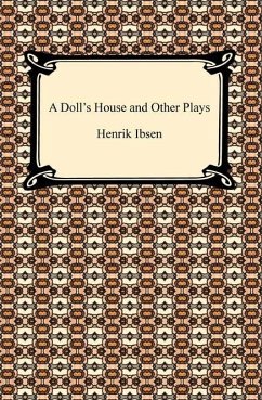 A Doll's House and Other Plays (eBook, ePUB) - Ibsen, Henrik