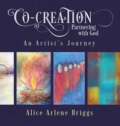 Co-Creation Partnering with God - Briggs, Alice