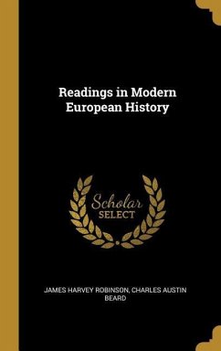Readings in Modern European History - Robinson, James Harvey; Beard, Charles Austin