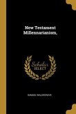 New Testament Millennarianism,