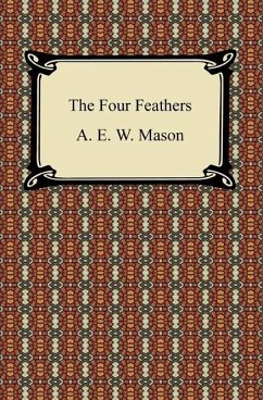 The Four Feathers (eBook, ePUB) - Mason, A. E. W.