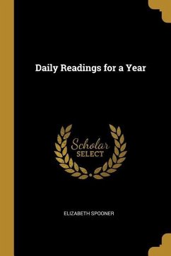 Daily Readings for a Year - Spooner, Elizabeth