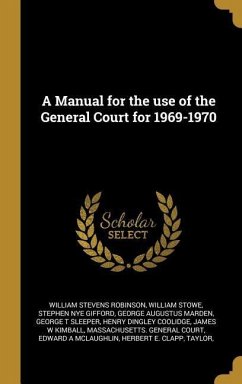 A Manual for the use of the General Court for 1969-1970