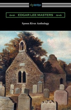 Spoon River Anthology - Masters, Edgar Lee