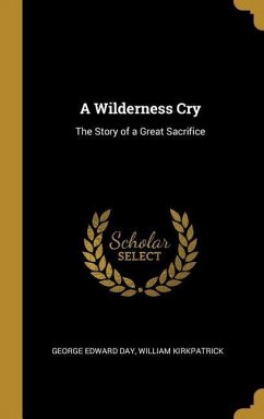 A Wilderness Cry