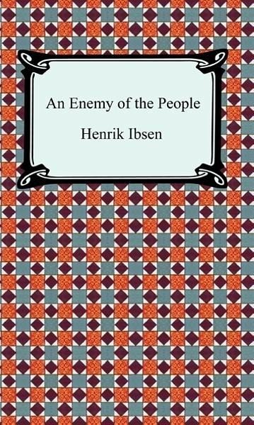 An Enemy of the People (eBook, ePUB)