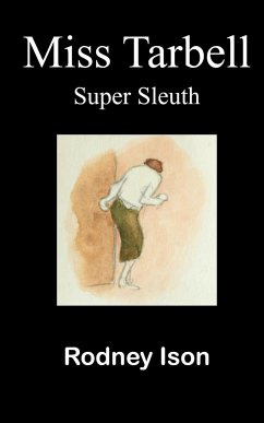 Miss Tarbell: Super sleuth - Ison, Rodney Arthur