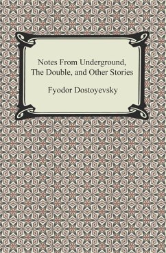 Cover Notes From Underground, The Double, and Other Stories (eBook, ePUB)