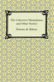 The Unknown Masterpiece and Other Stories (eBook, ePUB)