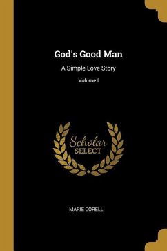 God's Good Man - Corelli, Marie