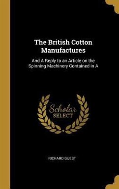 The British Cotton Manufactures - Guest, Richard