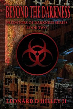 Beyond the Darkness - Hilley II, Leonard D.