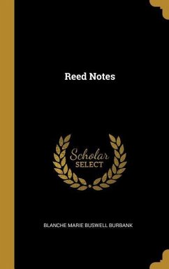 Reed Notes - Burbank, Blanche Marie Buswell