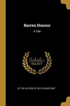 Barren Honour - The Author of 'Guy Livingstone'