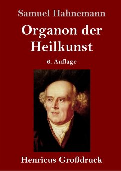 Organon der Heilkunst (Großdruck) - Hahnemann, Samuel