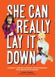 She Can Really Lay It Down (eBook, ePUB) - Bild 1