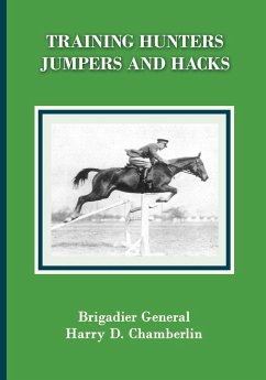 Training Hunters, Jumpers and Hacks - Chamberlin, Harry Dwight