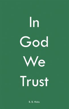 In God We Trust (eBook, ePUB) - Hicks, B. B.